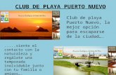 Club de playa Puerto Nuevo, la mejor opción para escaparse de la ciudad…......siente el contacto con la naturaleza y regálate una temporada inolvidable.