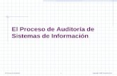 El Proceso de Auditoría1Copyright 2008 Tecnotrend SC El Proceso de Auditoría de Sistemas de Información.