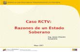 Ing. Jesse Chacón Escamillo Caso RCTV: Razones de un Estado Soberano Mayo 2007.