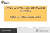 INFECCIONES RESPIRATORIAS AGUDAS SALA DE SITUACION 2010 Actualización 15/03//2010 Fuente: Dpto. de Epidemiología. GCBA 1.