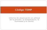 Informe de observación en altitud de la presión, la temperatura, la humedad y el viento. Código TEMP.