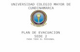 PLAN DE EVACUACION SEDE 2 PARA TODO EL PERSONAL UNIVERSIDAD COLEGIO MAYOR DE CUNDINAMARCA.