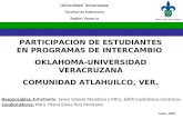 PARTICIPACIÓN DE ESTUDIANTES EN PROGRAMAS DE INTERCAMBIO OKLAHOMA-UNIVERSIDAD VERACRUZANA COMUNIDAD ATLAHUILCO, VER. Universidad Veracruzana Facultad de.