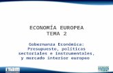ECONOMÍA EUROPEA TEMA 2 Gobernanza Económica: Presupuesto, políticas sectoriales e instrumentales, y mercado interior europeo.