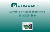 Control de Acceso Biométrico BioEntry. Modelo BioEntry Pass Lector de Huella Dactilar Versatilidad : Permite configurar el lector para operar en búsqueda.