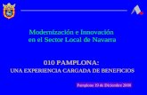 Modernización e Innovación en el Sector Local de Navarra 010 PAMPLONA: UNA EXPERIENCIA CARGADA DE BENEFICIOS Pamplona 19 de Diciembre 2000.