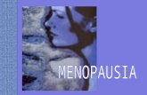 MENOPAUSIA Ultima menstruación, derivada del agotamiento folicular fisiológico o iatrogénico; se diagnostica en forma retrospectiva, es decir, que se.