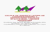 CELULA DE AMERICA LATINA DE COOPERATIVISMO Y MUTUALISMO ESCOLAR(C.A.L.C.M.E) - CÉLULA ARGENTINA CELULA DE AMERICA LATINA DE COOPERATIVISMO Y MUTUALISMO.