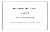 Introducción a MPI Clase 3 Marcelo Rozenberg (agradecimiento: Ruben Weht ruweht@cnea.gov.ar) Titulo.