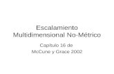 Escalamiento Multidimensional No-Métrico Capítulo 16 de McCune y Grace 2002.