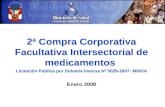 2ª Compra Corporativa Facultativa Intersectorial de medicamentos Licitación Publica por Subasta Inversa Nº 0029-2007- MINSA Enero 2008.