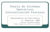 Teoría de Sistemas Operativos Sincronización Procesos Departamento de Electrónica 2º Semestre, 2003 Gabriel Astudillo Muñoz elo321.