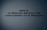 1 Bolivia La Reforma Agraria y las comunidades en el Altiplano.