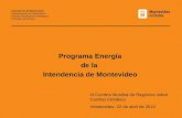 Programa Energía de la Intendencia de Montevideo Intendencia de Montevideo Departamento de Planificación División Planificación Estratégica Comisión de.
