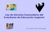 Ley de Servicio Comunitario del Estudiante de Educación Superior Dr. Danilo Pérez Monagas.