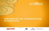 INFORME DE CONSULTAS INTERNAS. 2 Consultas internas 2011 Para el año 2011 se realizaron por décima vez en la democracia colombiana unas consultas internas.