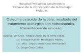 Hospital Pediátrico Universitario ¨Octavio de la Concepción de la Pedraja¨ Holguín. Osteoma osteoide de la tibia, resultado del tratamiento quirúrgico.