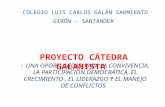 COLEGIO LUIS CARLOS GALÁN SARMIENTO GIRÓN – SANTANDER “ UNA OPORTUNIDAD PARA LA CONVIVENCIA, LA PARTICIPACIÓN DEMOCRÁTICA, EL CRECIMIENTO, EL LIDERAZGO.