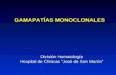 GAMAPATÍAS MONOCLONALES División Hematología Hospital de Clínicas “José de San Martín”