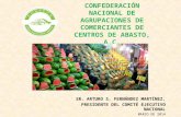 CONFEDERACIÓN NACIONAL DE AGRUPACIONES DE COMERCIANTES DE CENTROS DE ABASTO, A.C. SR. ARTURO S. FERNÁNDEZ MARTÍNEZ, PRESIDENTE DEL COMITÉ EJECUTIVO NACIONAL.