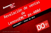 LenovoEMC™ − Enero de 2014 Revelación de ventas de LenovoEMC™ px-400d 2013 INTERNO DE LENOVO. RESERVADOS TODOS LOS DERECHOS.