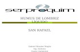 HUMUS DE LOMBRIZ LÍQUIDO SAN RAFAEL Gabriel Morales Maglio Ing. Químico Gestor Ambiental.