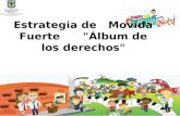 Estrategia de Movida Fuerte "Álbum de los derechos"