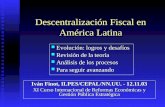 Descentralización Fiscal en América Latina Iván Finot, ILPES/CEPAL/NN.UU. - 12.11.03 XI Curso Internacional de Reformas Económicas y Gestión Pública Estratégica.