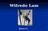 Wifredo Lam Joyce Li. Origen de su familia Nació en Villa Clara, Cuba el 8 de diciembre de 1902. Nació en Villa Clara, Cuba el 8 de diciembre de 1902.