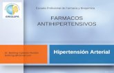 Hipertensión Arterial FARMACOS ANTIHIPERTENSIVOS Dr. Berthing Calderón Rondón berthingc@hotmail.com Escuela Profesional de Farmacia y Bioquímica.