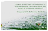 Rastreo de emisiones y transferencia de contaminantes en América del Norte para apoyar el desempeño ambiental Proyecto RETC de América del Norte Orlando.
