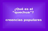 creencias populares ¿Qué es el “quechua”? ¡No es un “dialecto”!
