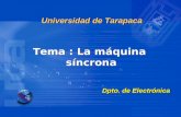 Tema : La máquina síncrona Universidad de Tarapaca Dpto. de Electrónica.
