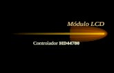 Módulo LCD Controlador HD44780. OPERACIÓN DEL CONTROLADOR LCD HD44780 (Hitachi) 1.- Características 2.- Registros 3.- Interfaz 4.- Selección de registros.