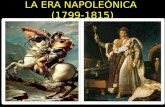 LA ERA NAPOLEÓNICA (1799-1815). RECORDANDO EL PERIODO ANTERIOR.