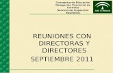 Consejería de Educación Delegación Provincial de Córdoba Servicio de Inspección Educativa REUNIONES CON DIRECTORAS Y DIRECTORES SEPTIEMBRE 2011.