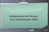 Ihr Logo Integrantes del Grupo: Los Estudiantes 2013.