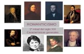 ROMANTICISMO 1ª mitad del siglo XIX Características generales.