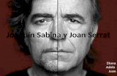 Joaquín Sabina y Joan Serrat Diana Adela Juan. La vida de ellos dos.