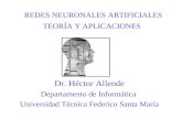 REDES NEURONALES ARTIFICIALES TEORÍA Y APLICACIONES Dr. Héctor Allende Departamento de Informática Universidad Técnica Federico Santa María.
