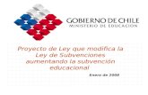 Proyecto de Ley que modifica la Ley de Subvenciones aumentando la subvención educacional Enero de 2008.