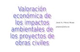 José A. Pérez Roas prjose@ula.ve. Introducción La construcción de proyectos de obras civiles ( nuevos, rehabilitación, ampliación) requieren el uso de.