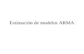 Estimación de modelos ARMA. Estimación MV Escribir la función de densidad de la muestra Suponer en esta función los datos fijos y los parámetros variables.