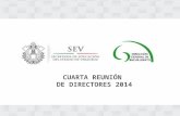 CUARTA REUNIÓN DE DIRECTORES 2014. PREVE Prevención de la Violencia Escolar.