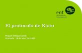 El protocolo de Kioto Miquel Ortega Cerdà Granada, 19 de abril de 2010.