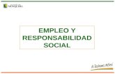 EMPLEO Y RESPONSABILIDAD SOCIAL. GENERACION DE EMPLEO Este eje que pretende caracterizar los perfiles requeridos por las empresas, así como establecer.