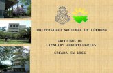 FACULTAD DE CIENCIAS AGROPECUARIAS CREADA EN 1966 UNIVERSIDAD NACIONAL DE CÓRDOBA.