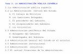 Tema 3: LA ADMINISTRACIÓN PÚBLICA ESPAÑOLA 3.1La Administración pública española. 3.2 La Administración Central del Estado. A.El Consejo de Ministros B.Las.