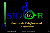 Coordina@sidar.orgEmmanuelle Gutiérrez y Restrepo1 Centros de Teleformación Accesibles.