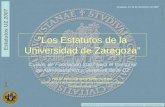 Dirección de Área de Orientación Normativa y Adaptación Estatutaria – Secretaría General Estatutos UZ 2007 1 Pedro Bueso © 2007 “Los Estatutos de la Universidad.